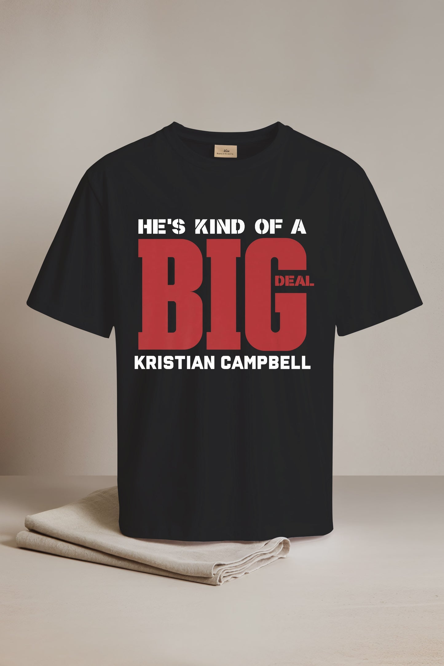 He's Kind Of A Big Deal Kristian Campbell Shirt