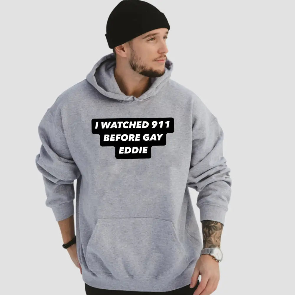 I Watched 911 Before Gay Eddie T-Shirt1
