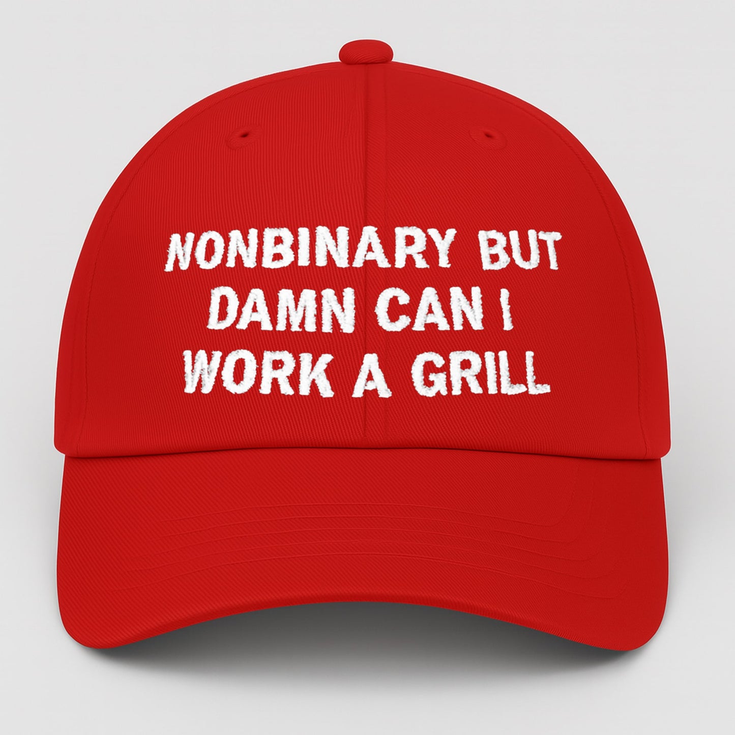 Nonbinary But Damn Can I Work A Grill Hat1