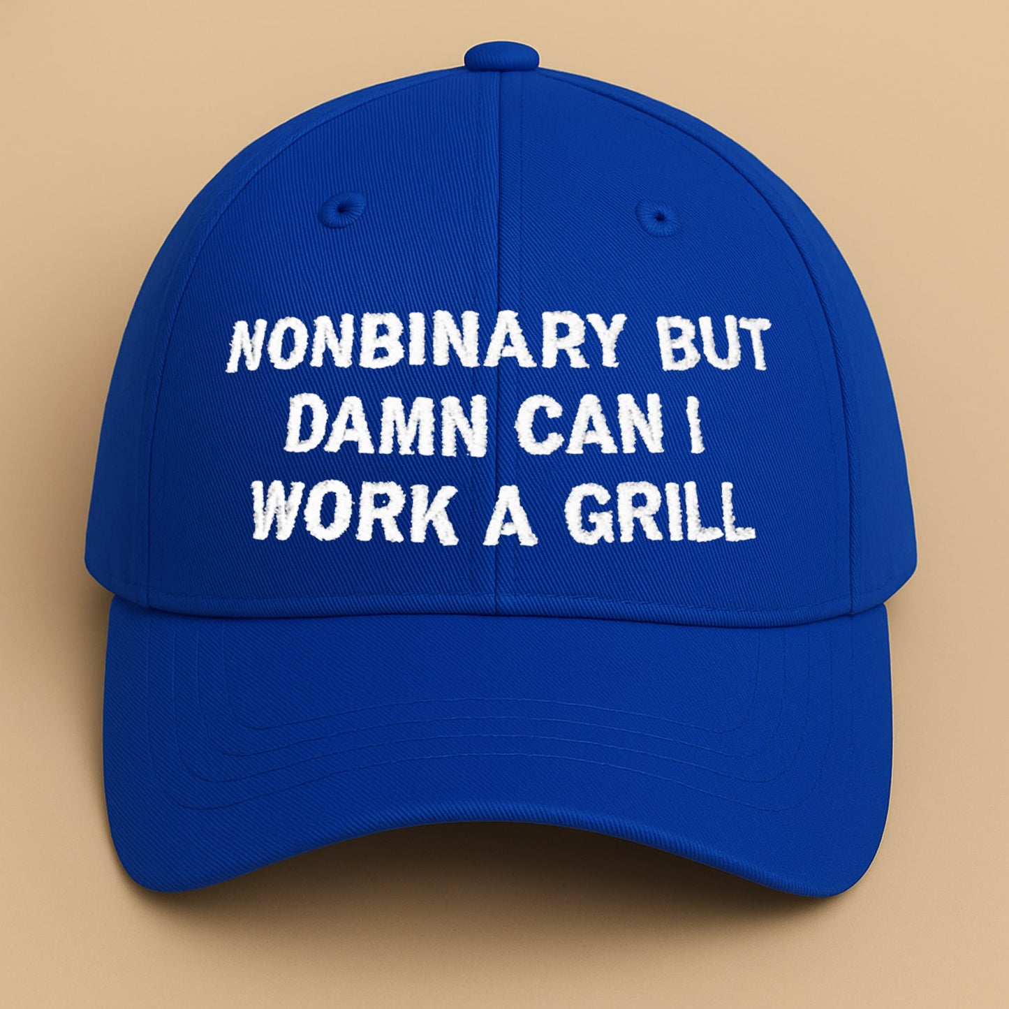 Nonbinary But Damn Can I Work A Grill Hat2