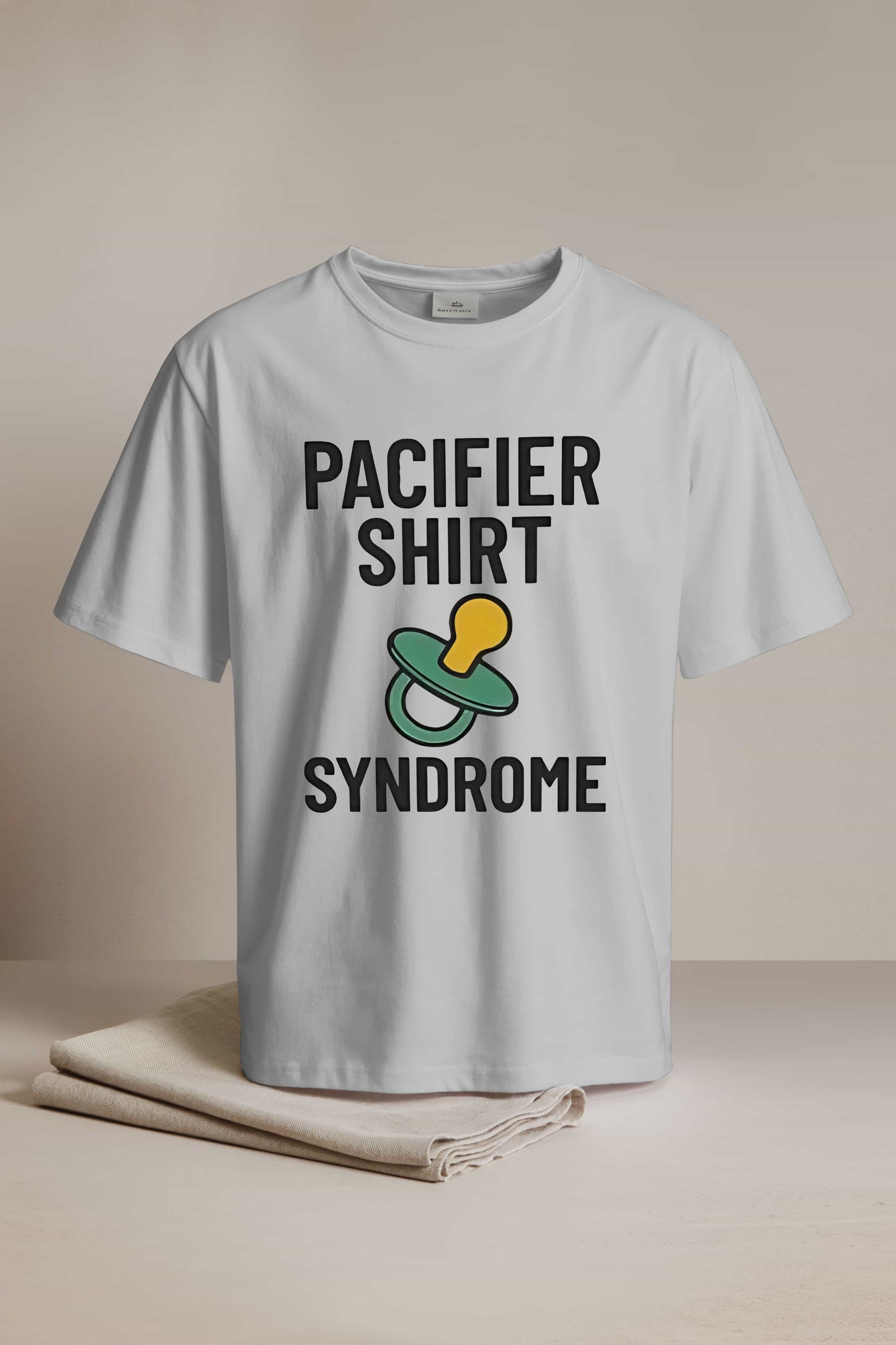 Pacifier Shirt Syndrome T-Shirt2