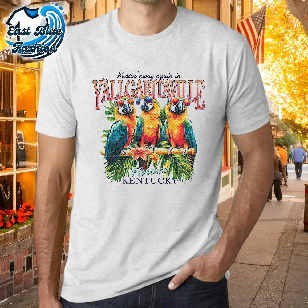 Wastin Away Again In Y'allgaritaville Florence Kentucky T-shirt2