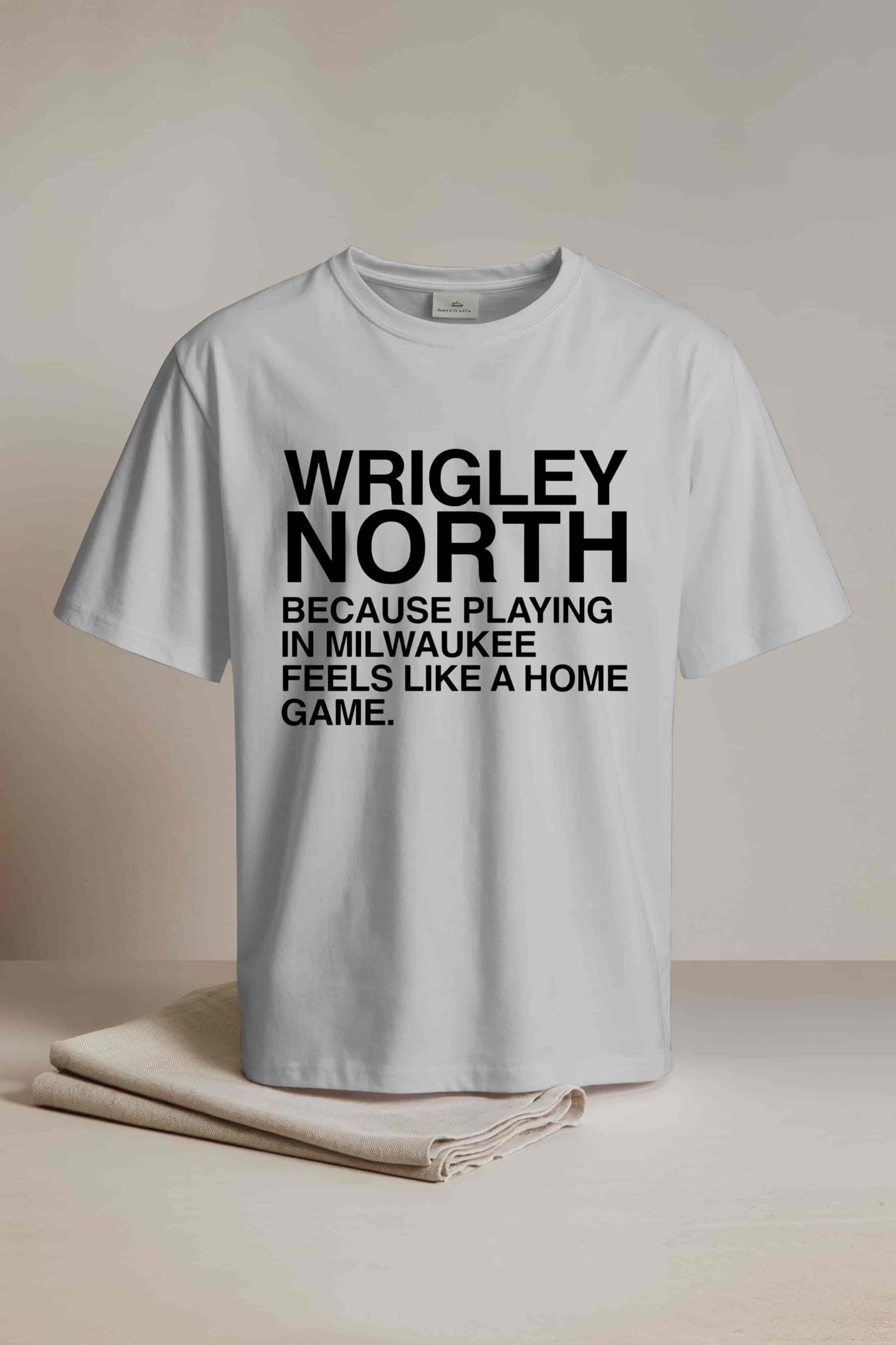 Wrigley North Because Playing In Milwaukee Feels Like A Home Game Shirt1