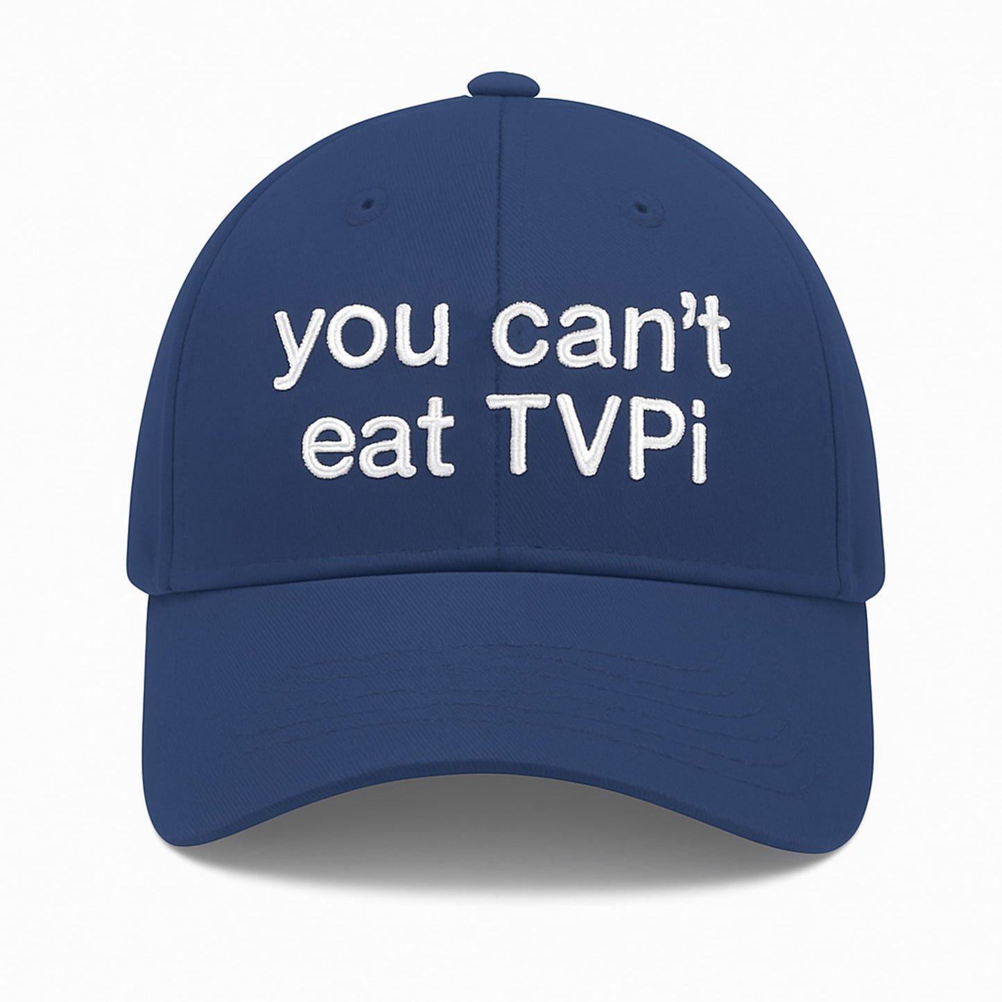 You Can't Eat Tvpi Hat