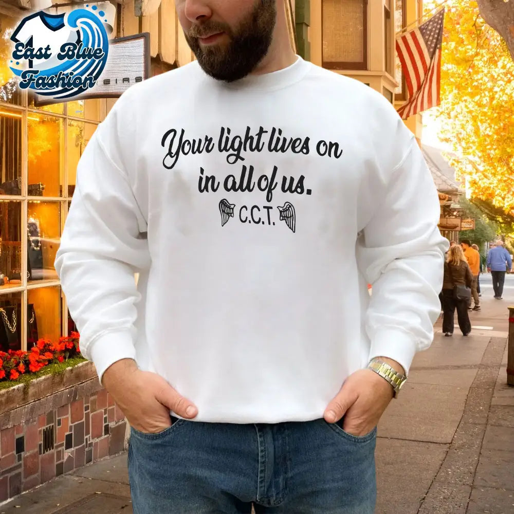Your Light Lives Or In All Of Us CCT T-Shirt2