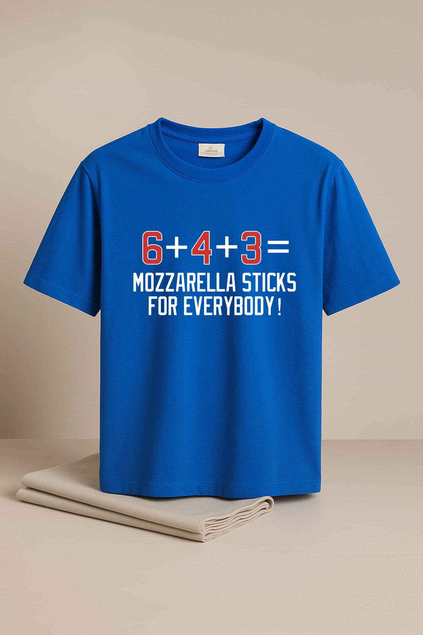 6 4 3 Mozzarella Sticks For Everybody T-Shirt