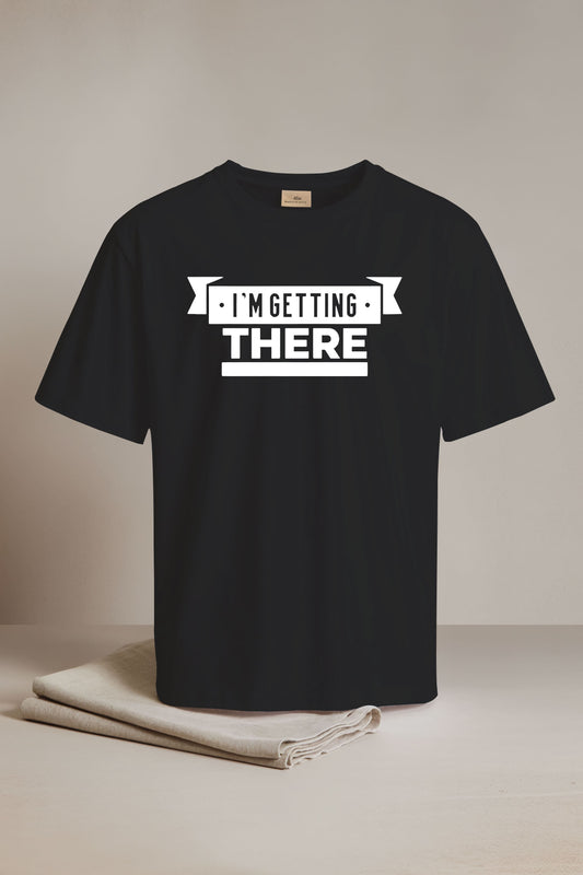 Baltimore AWL I'm Getting There Shirt