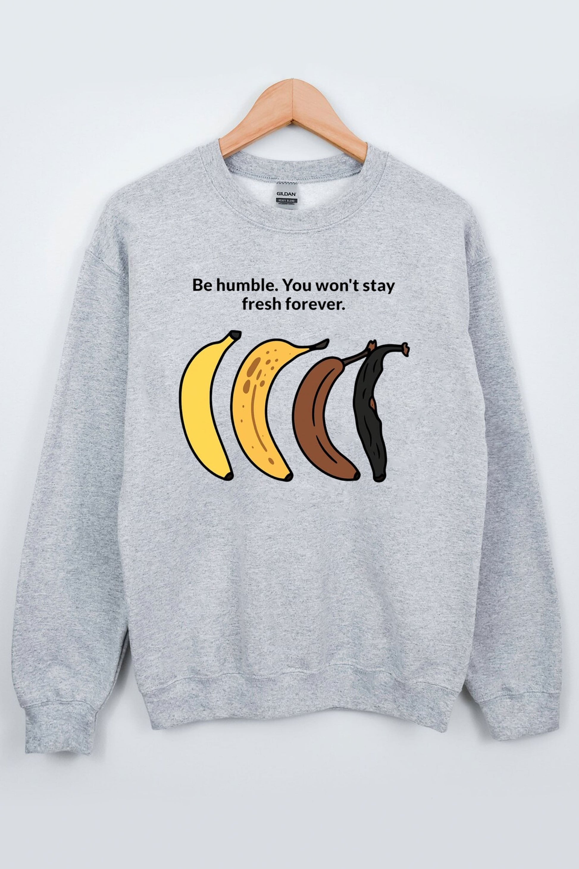 Be Humble You Won't Stay Fresh Forever Shirt2
