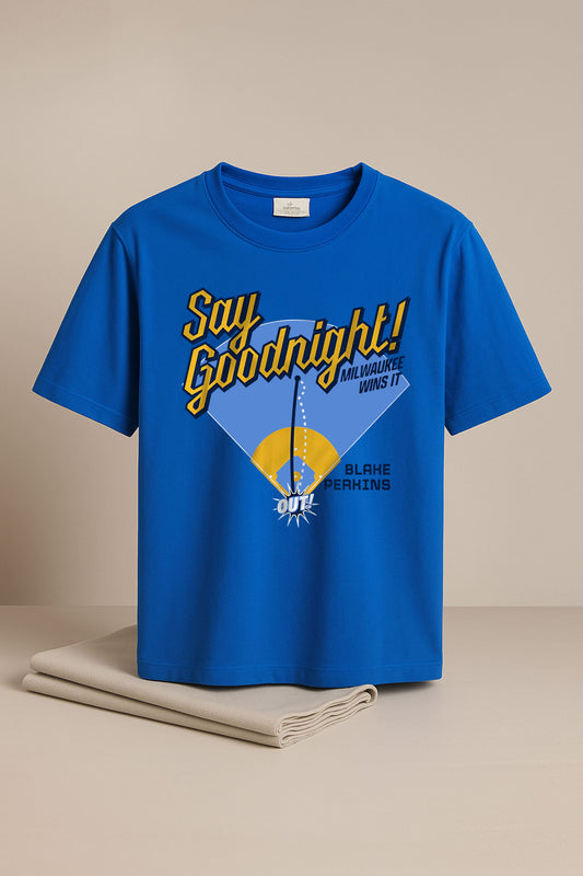 Blake Perkins Say Goodnight Walk-Off Shirt
