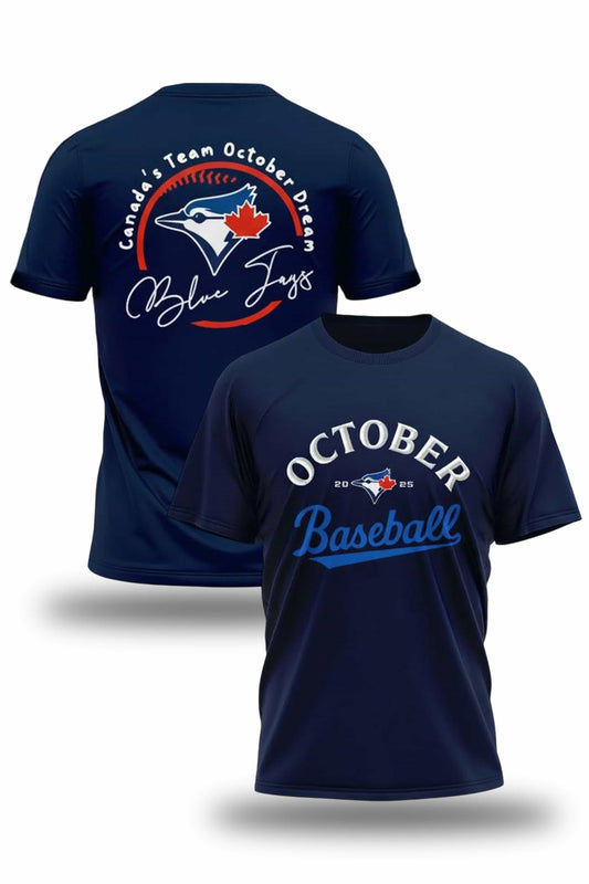Blue Jays Canada's Team October Dream Shirt 2025