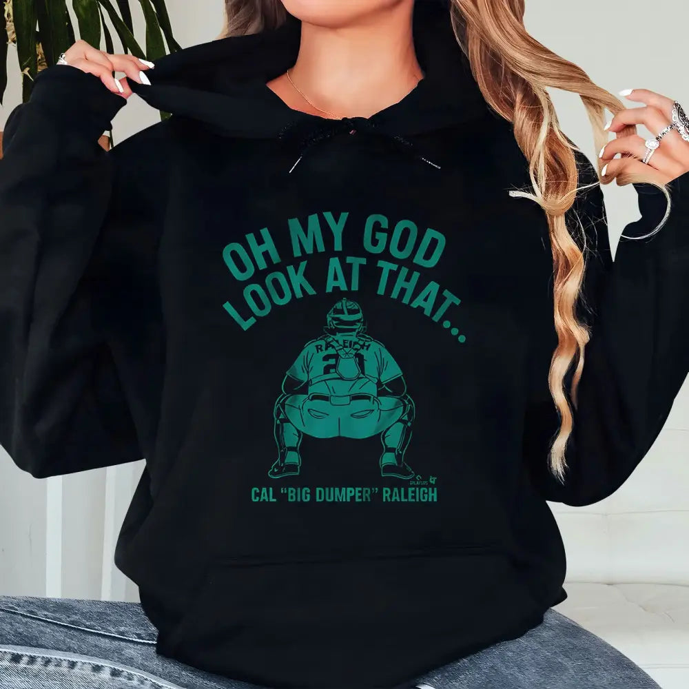 Cal Raleigh Oh My God Look At That Big Dumper T-Shirt