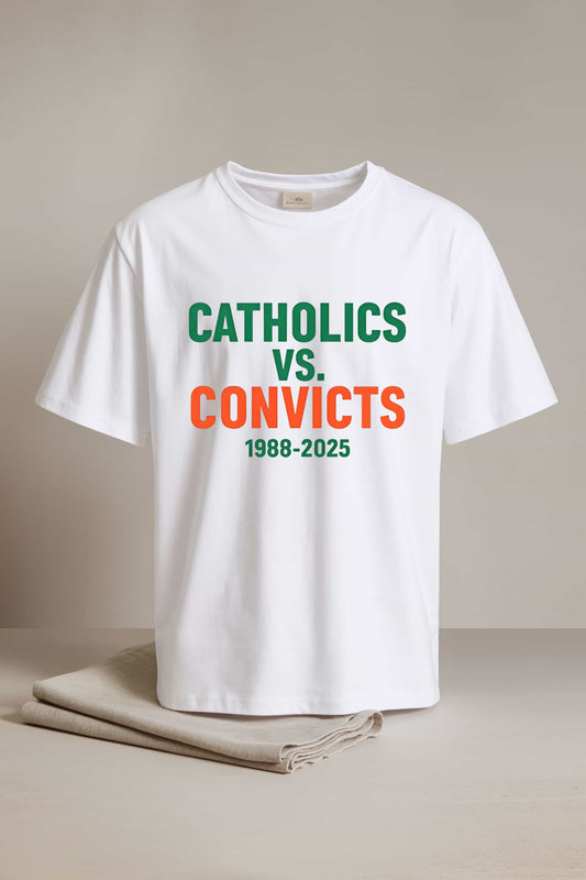 Catholics Vs Convicts 1988-2025 Shirt