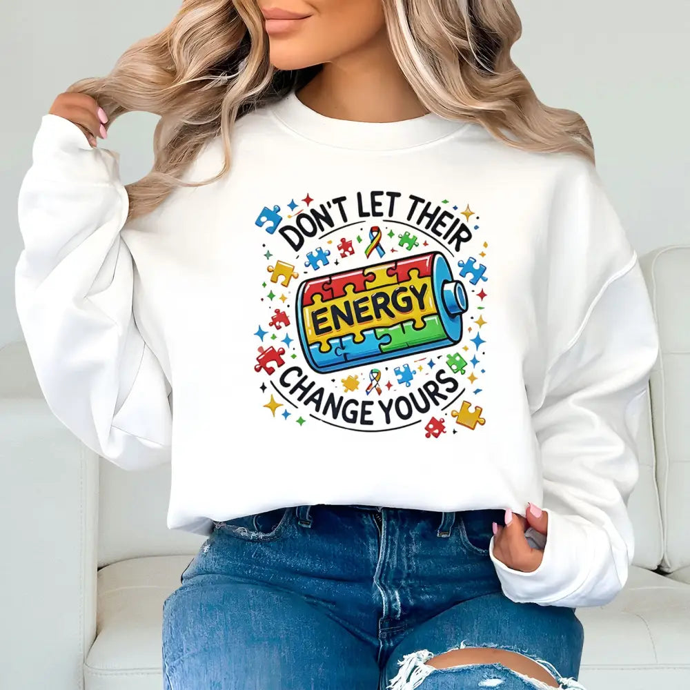 Don’t let their energy change yours Autism Awareness shirt