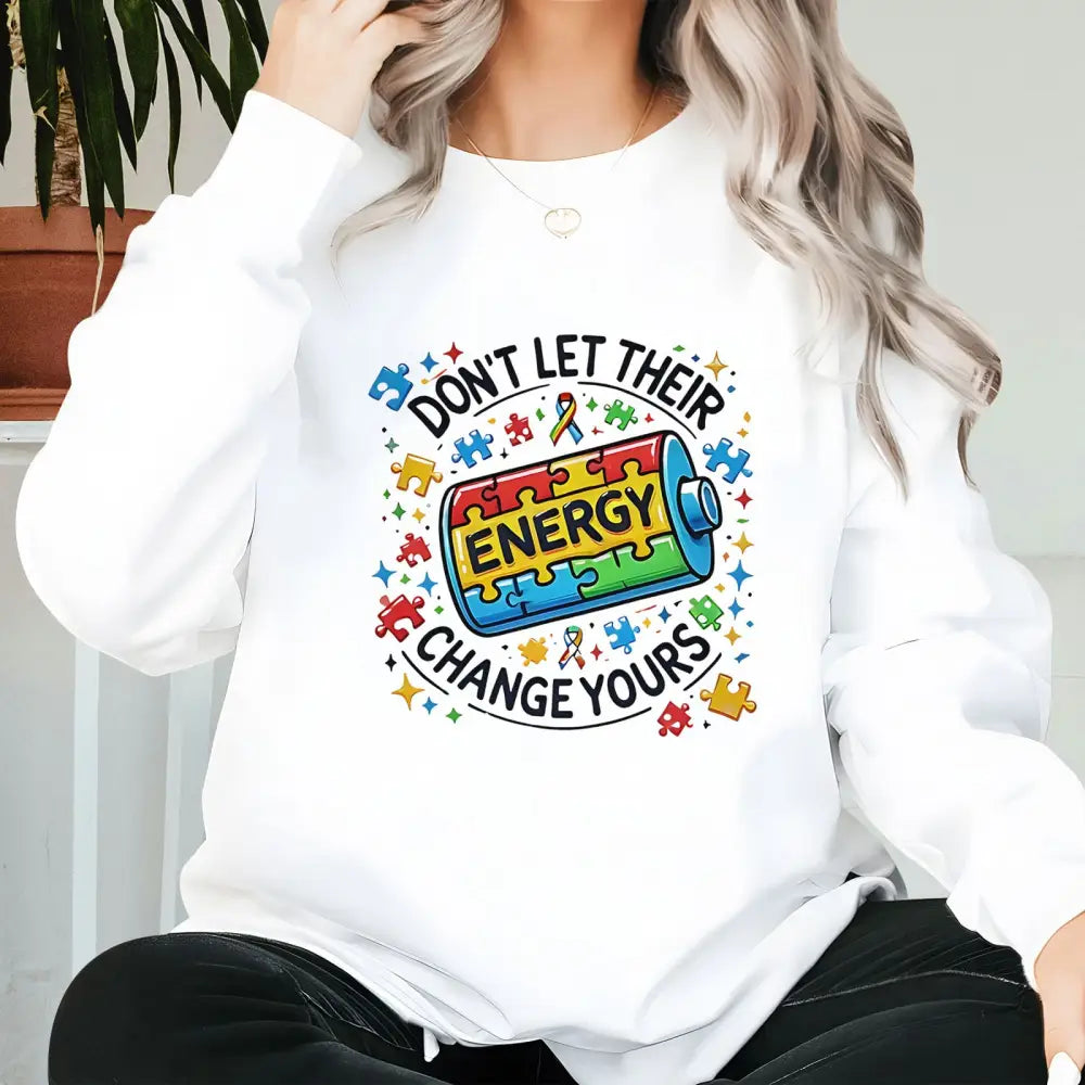 Don’t let their energy change yours Autism Awareness shirt