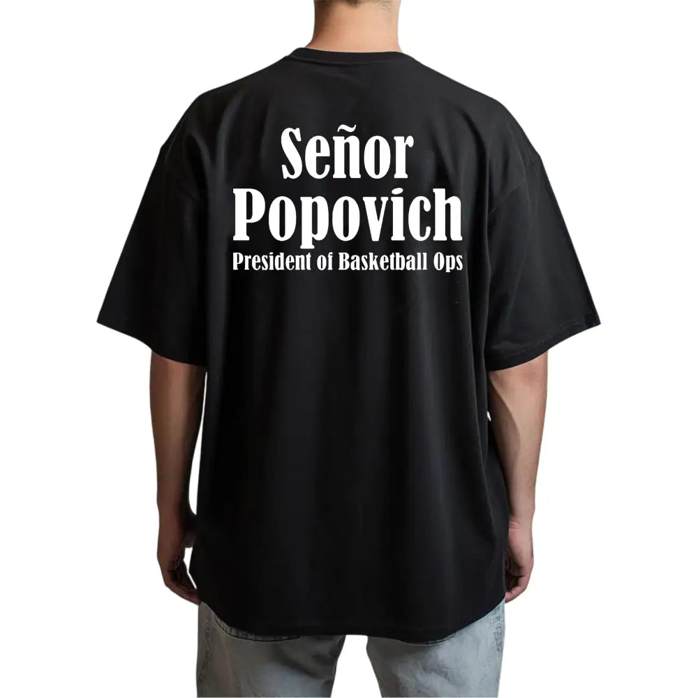 Ei Jefe Senor Popvichesident Of Basketball Ops T-Shirt2