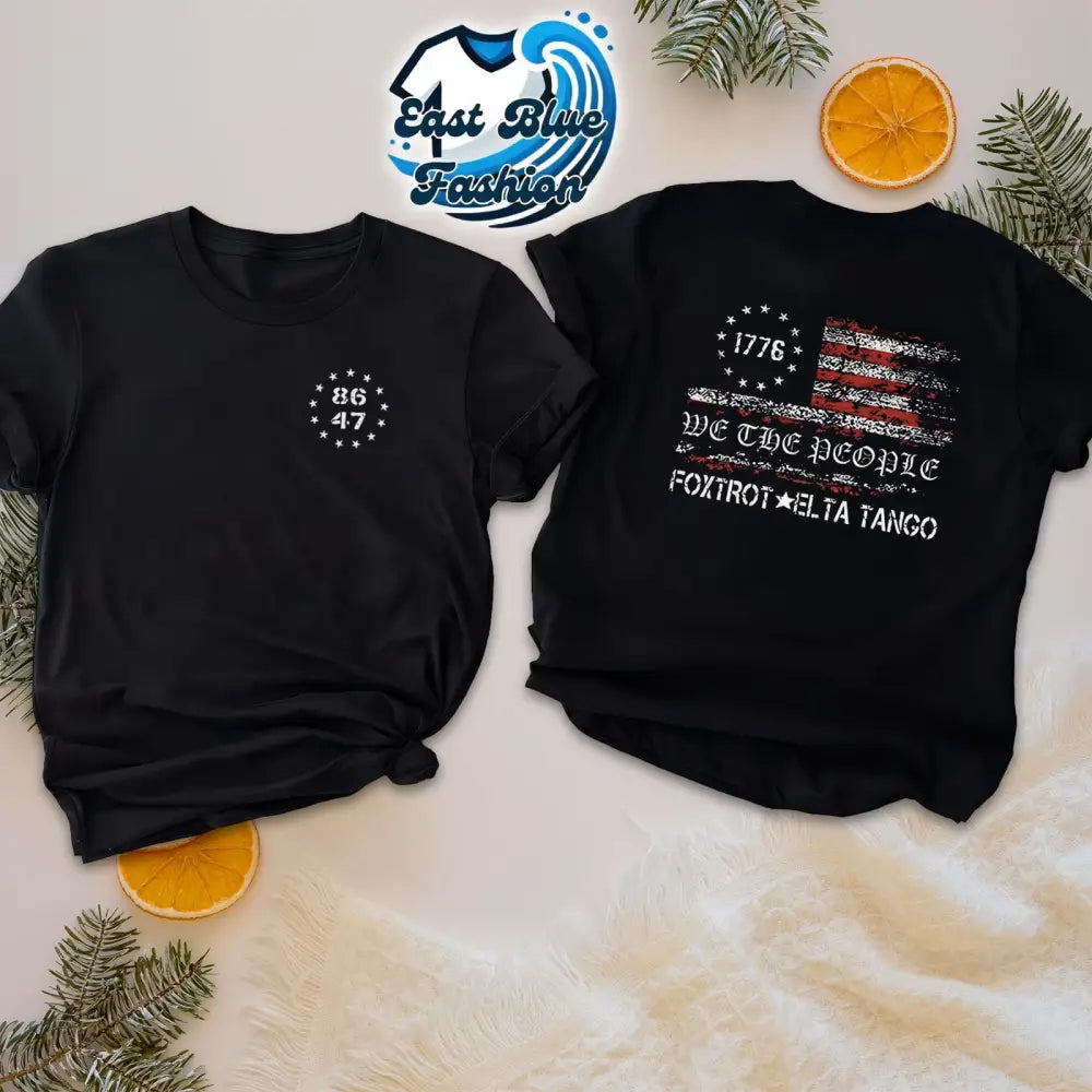 FDT Foxtrot Delta Tango We The People 86 47 T-Shirt - S / Black / T-Shirt