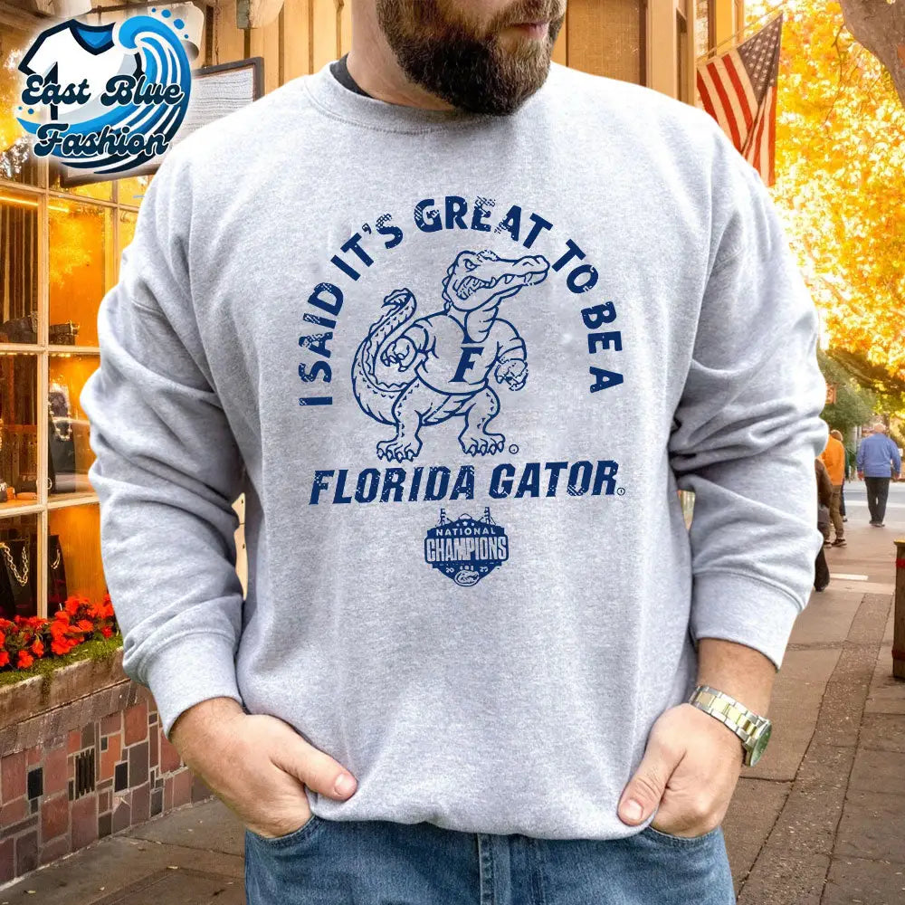 Florida Gator National Champions It's Great to be a Florida T-Shirt