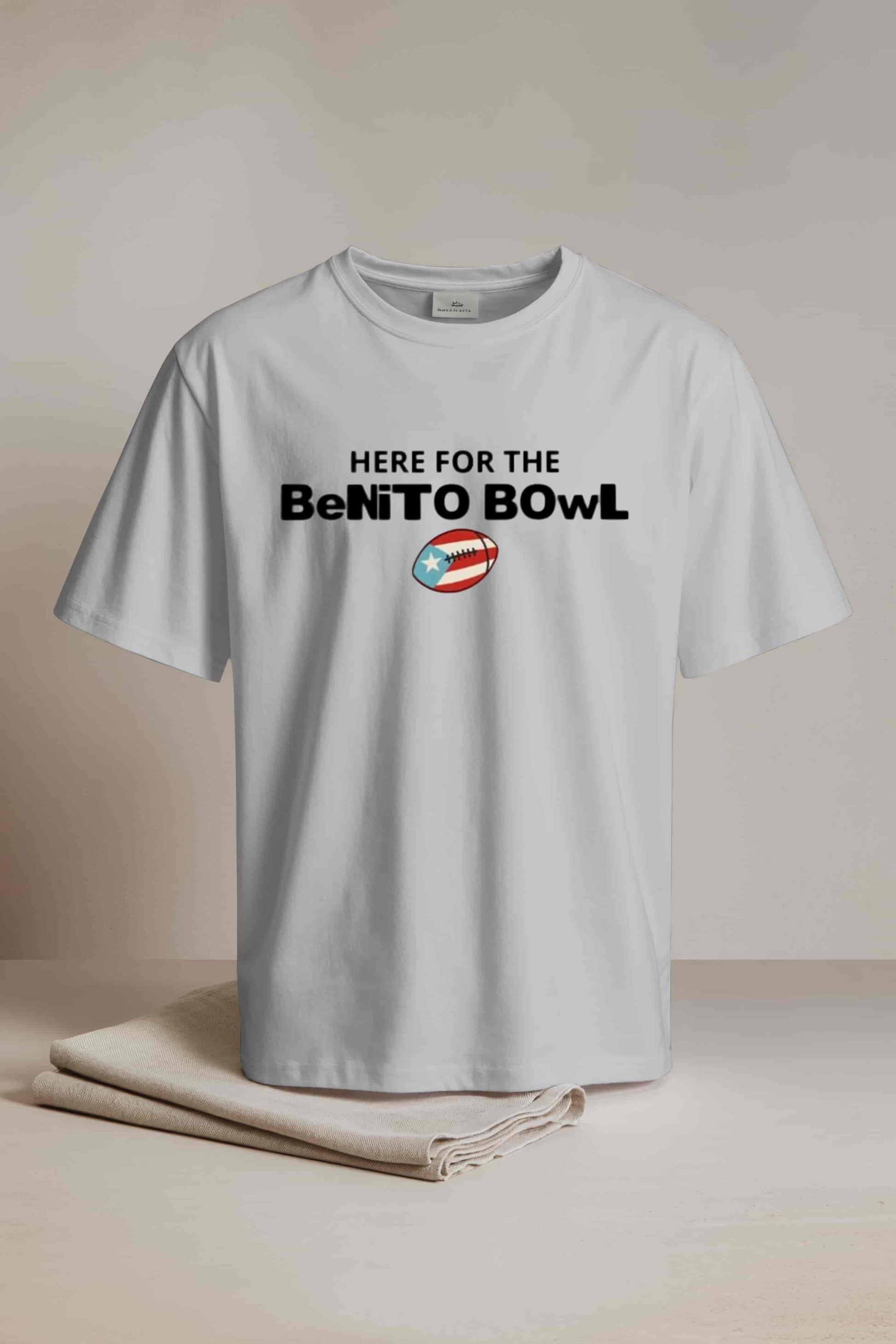 Here For The Benito Bowl Shirt1