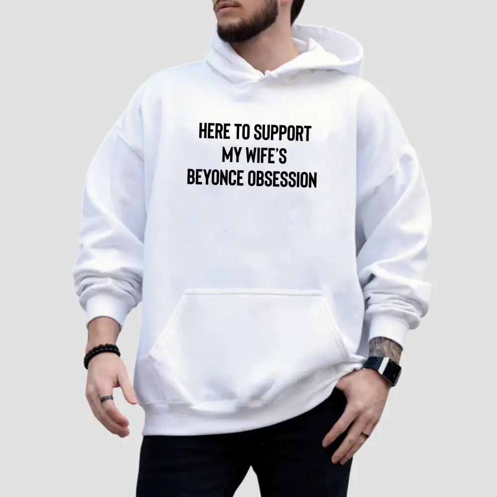 Here To Support My Wife's Beyonce Obsession Shirt2