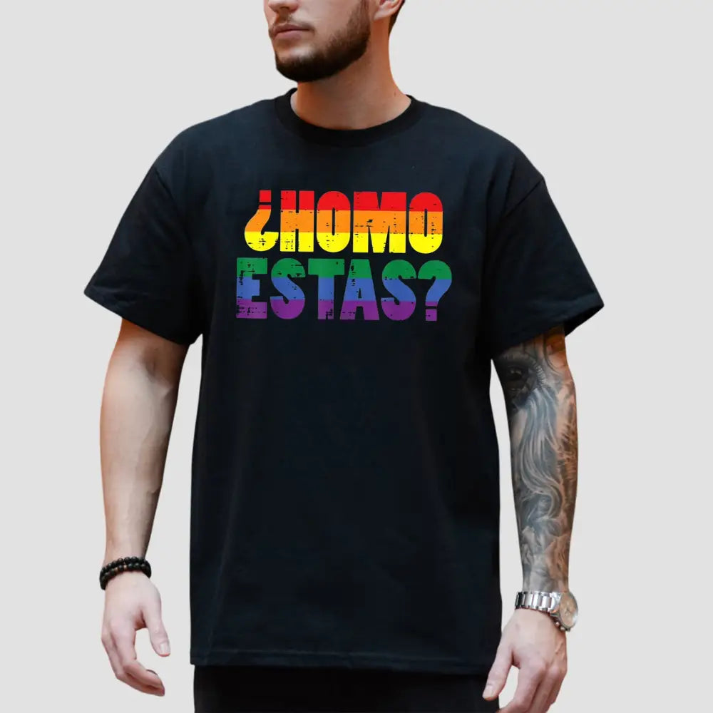 Homo Estas Spanish Mexican Funny Gay Pride Ally LGBTQ Month T-Shirt