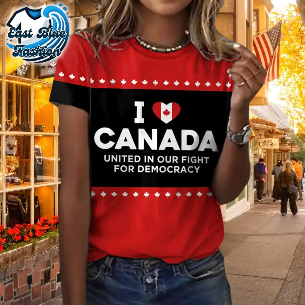 I Love Canada United In Our Fight For Democracy T-Shirt1