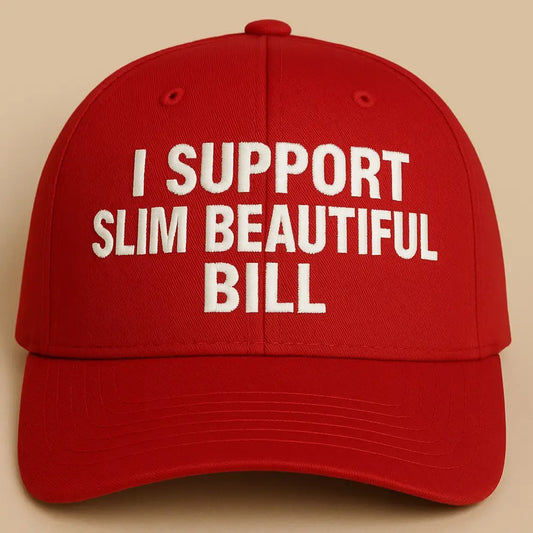I Support Slim Beautiful Bill Hat
