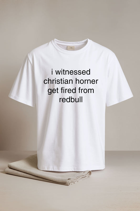 I Witnessed Christian Horner Get Fired From Redbull Shirt