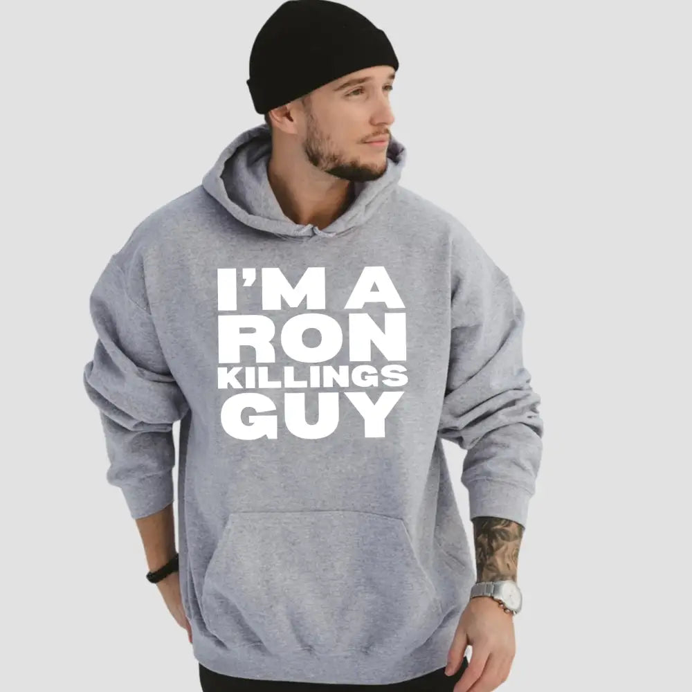 I'm A Ron Killings Guy T-Shirt1