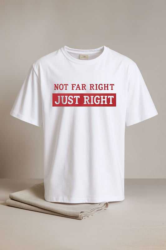 Leilani Dowding Not Far Right Just Right Shirt