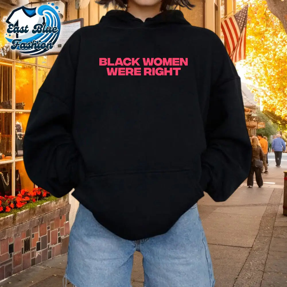 Lizzo Black Women Were Right T-Shirt