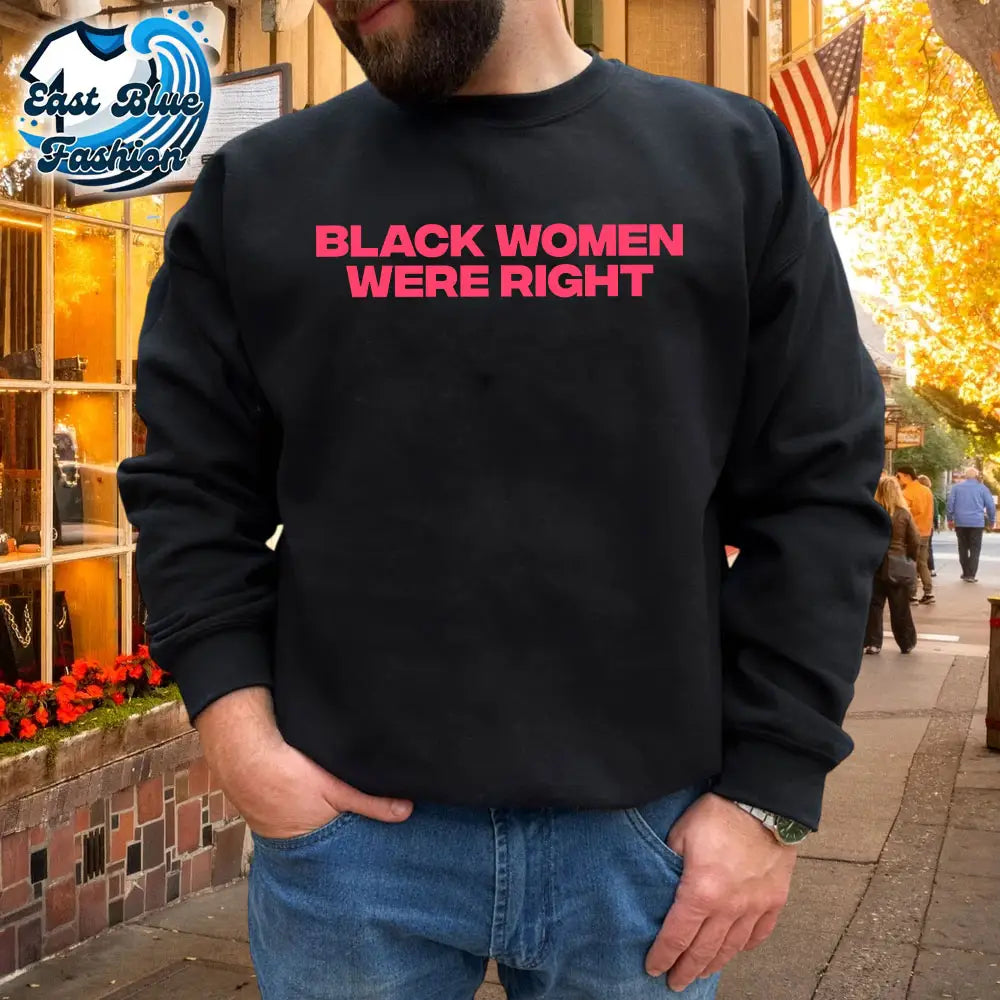Lizzo Black Women Were Right T-Shirt