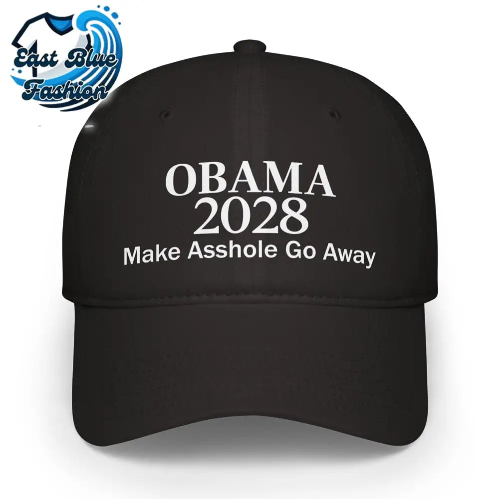 Obama 2028 Make Asshole Go Away Hat1