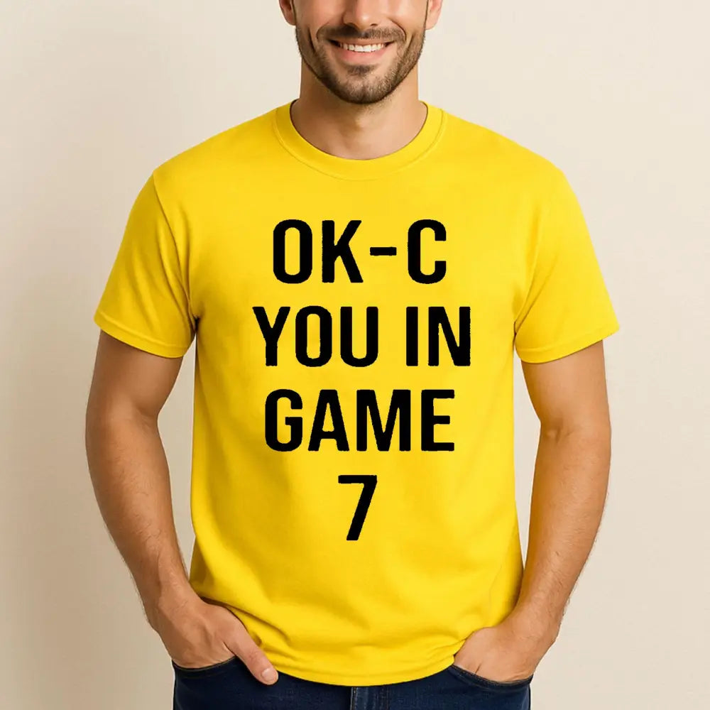 OK-C You In Game 7 Shirt