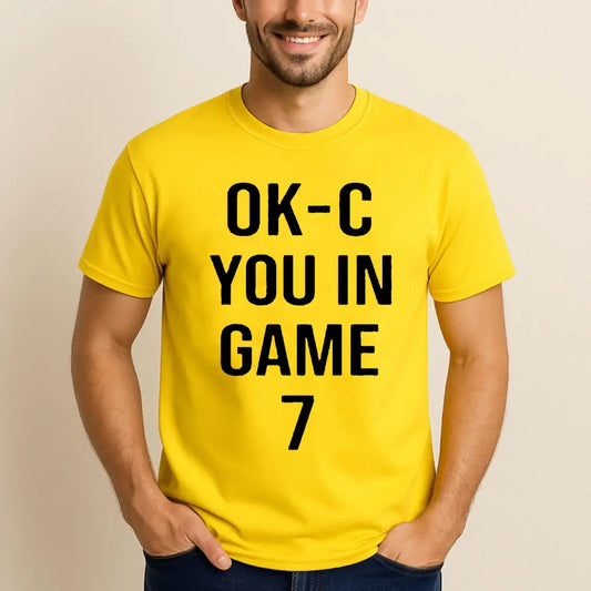 OK-C You In Game 7 Shirt
