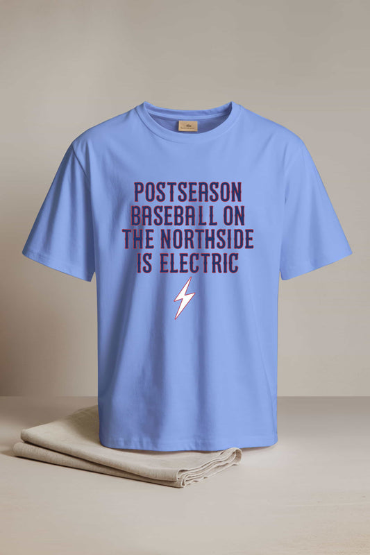 Postseason Baseball On The Northside Is Electric Shirt