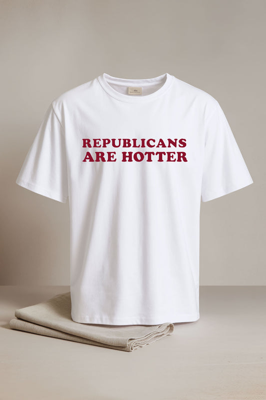 Republicans Are Hotter Red Letter T-Shirt