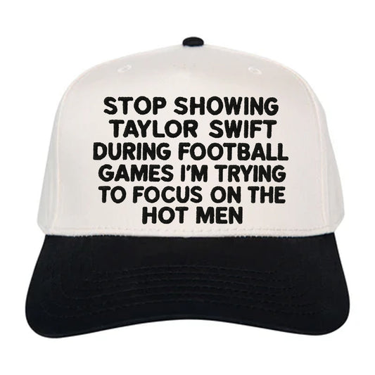 Stop Showing Taylor During Football Games I'm Trying To Focus On The Hot Men Hat