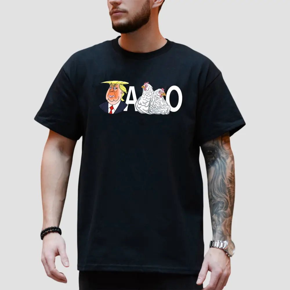 Taco Trump Always Chickens Out T-Shirt2
