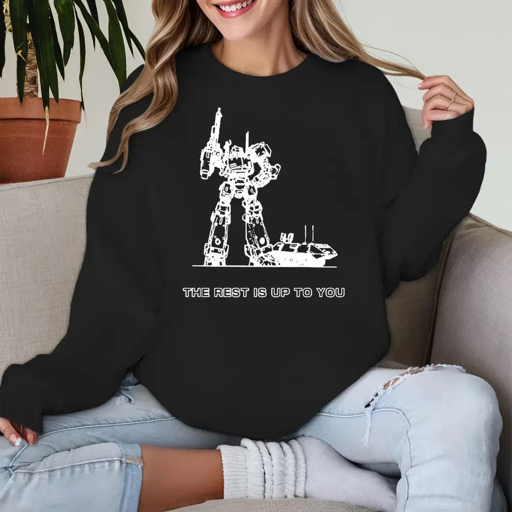 The Rest Is Up To You Shirt