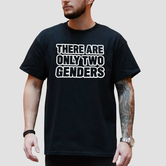 There Are Only Two Genders 2025 T-Shirt