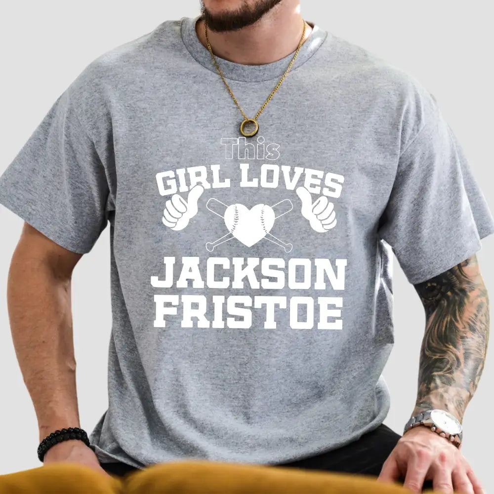 This Girl Loves Jackson Fristoe T-Shirt