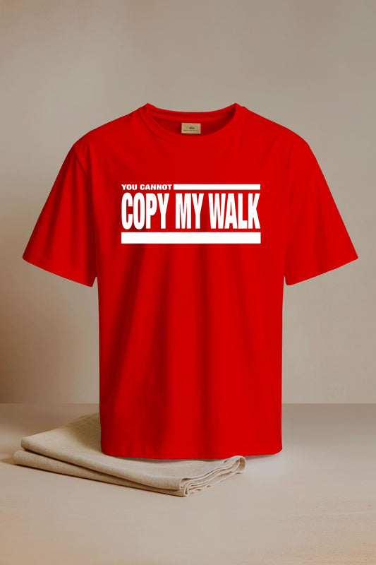 Turbo You Cannot Copy My Walk Shirt