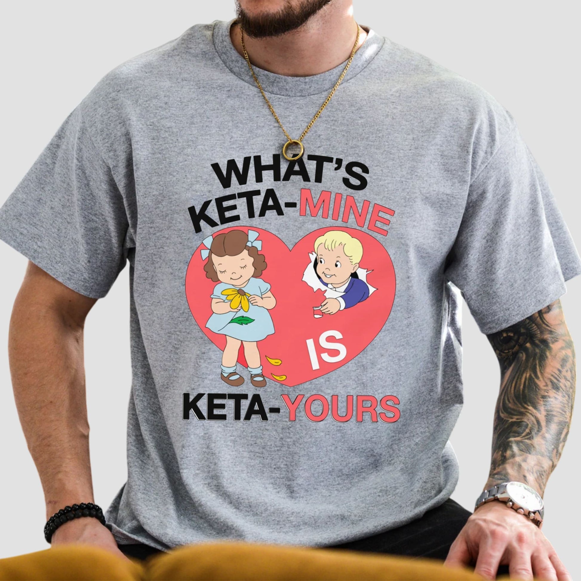What's Ketamine Is Keta Yours Shirt1